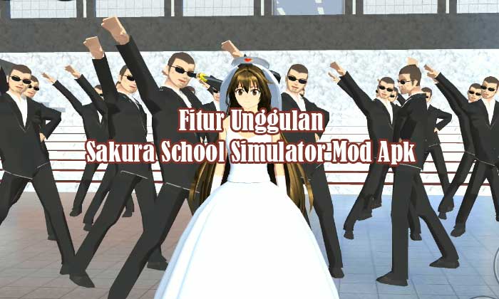 Fitur Unggulan Sakura School Simulator Mod Apk