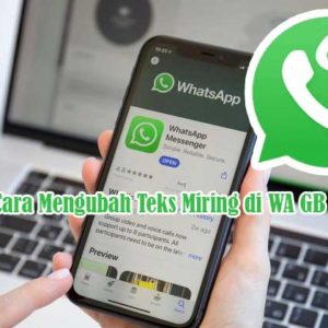 Cara Mengubah Teks Miring di WA GB