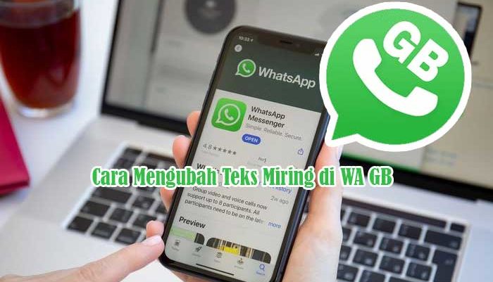 Cara Mengubah Teks Miring di WA GB